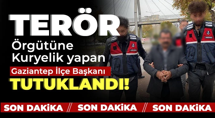 Terör örgütüne kuryelik yapan o ilçe başkanı tutuklandı!