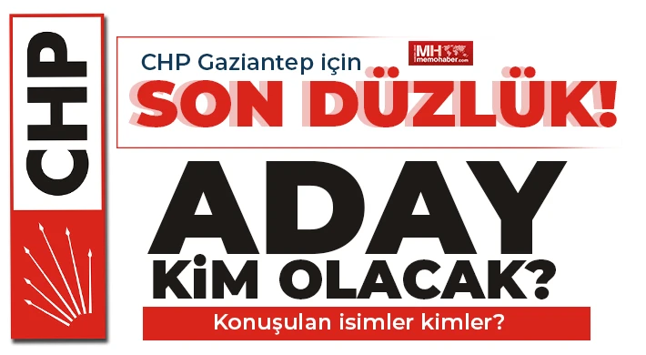 CHP Gaziantep için son düzlük!