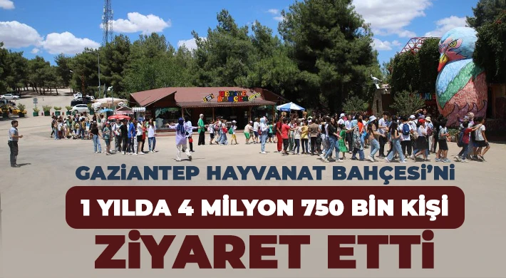 Gaziantep Hayvanat Bahçesi’ni 1 yılda 4 milyon 750 bin kişi ziyaret etti