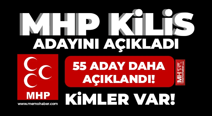 MHP Kilis adayını açıkladı