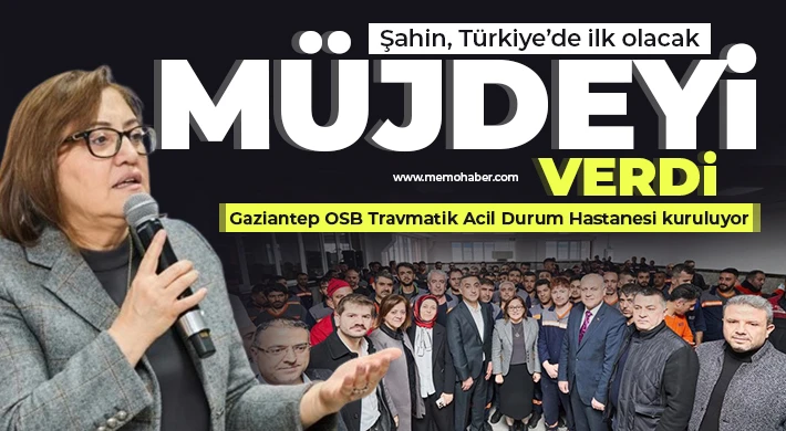  Şahin, Türkiye’de ilk olacak müjdeyi verdi