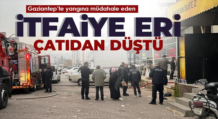 Yangına müdahale eden itfaiye eri çatıdan düştü