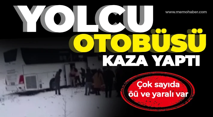 Yolcu otobüsü kaza yaptı: 2 ölü, 8 yaralı