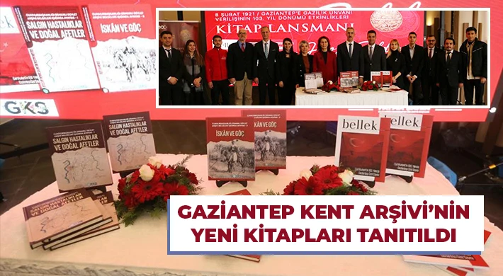 Gaziantep Kent Arşivi’nin yeni kitapları tanıtıldı