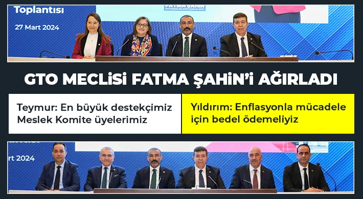 GTO Meclisi Fatma Şahin’i ağırladı