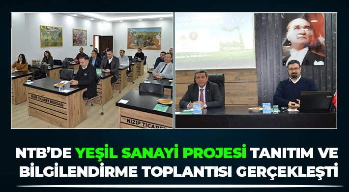 NTB’de Yeşil Sanayi Projesi Tanıtım ve Bilgilendirme Toplantısı Gerçekleşti