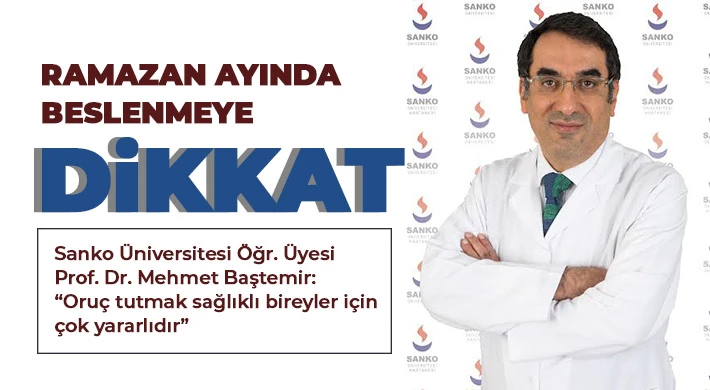 Ramazan ayında beslenmeye dikkat