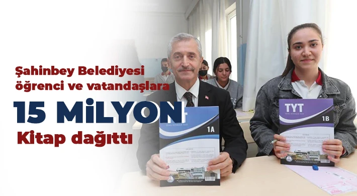 Şahinbey Belediyesi öğrenci ve vatandaşlara 15 milyon kitap dağıttı