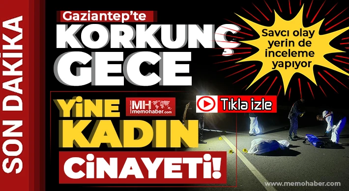 Vahşetin adresi yine Gaziantep: Kafasına sıkılarak öldürüldü!