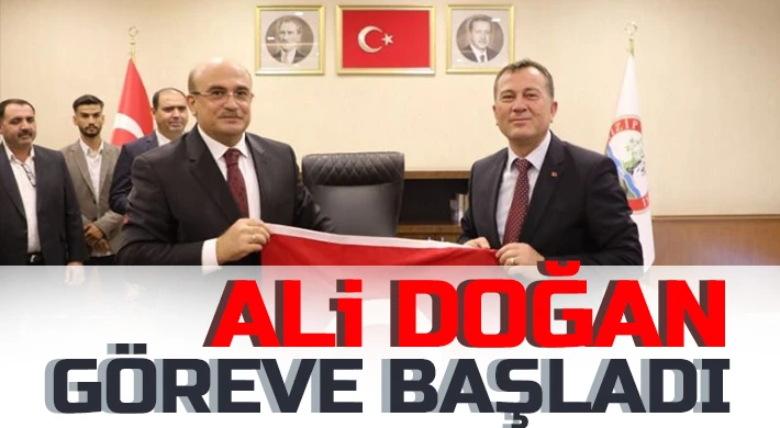 Ali Doğan göreve başladı