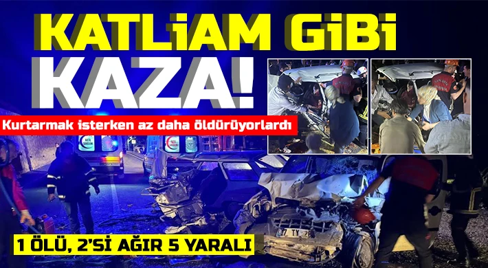 Feci kaza: 1 ölü, 2’si ağır 5 yaralı