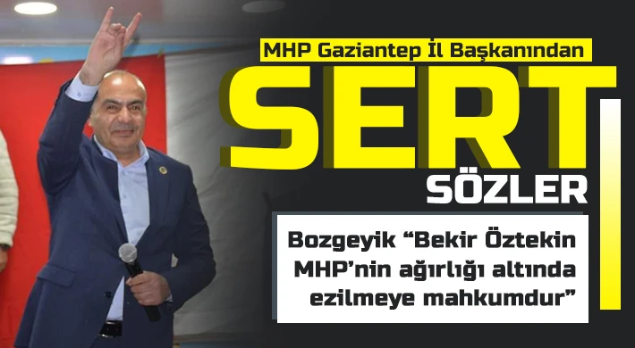 Gaziantep MHP İl Başkanı YRP’li Başkan için ne dedi!