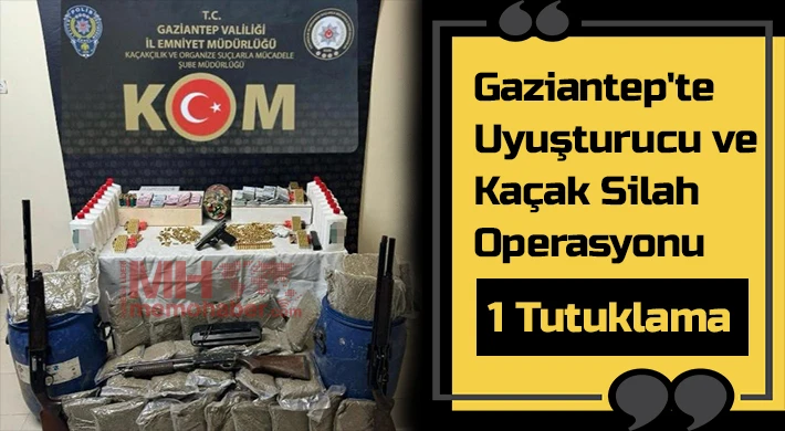 Gaziantep'te uyuşturucu ve kaçak silah operasyonu