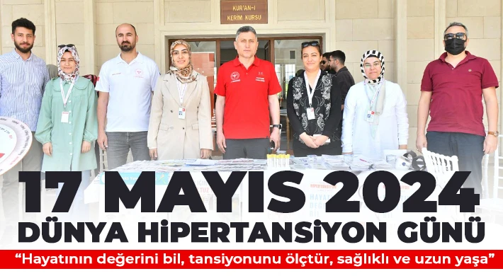 17 Mayıs 2024 Dünya Hipertansiyon Günü