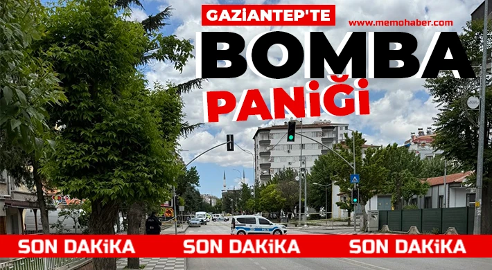 Gaziantep'te bomba paniği