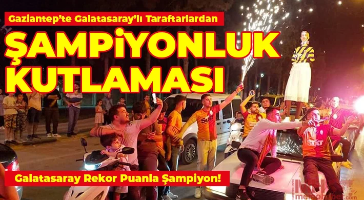 Gaziantep’te şampiyonluk kutlaması