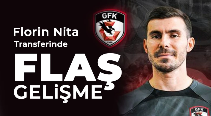 Florin Nita transferinde flaş gelişme!