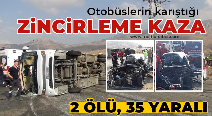 Otobüslerin karıştığı zincirleme kaza: 2 ölü, 35 yaralı