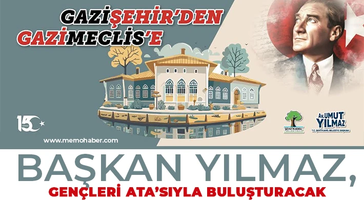 Başkan Yılmaz, Gençleri Ata’sıyla Buluşturacak