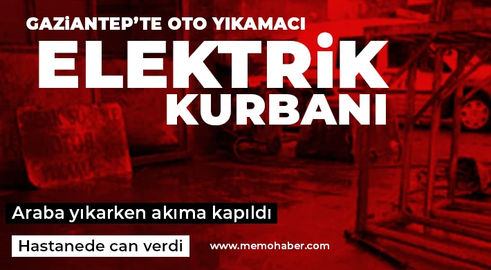 Oto yıkamacı elektrik kurbanı