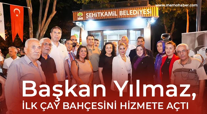 Yılmaz, ilk çay bahçesini hizmete açtı