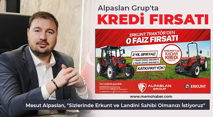 Alpaslan Grup'ta Kredi Fırsatı