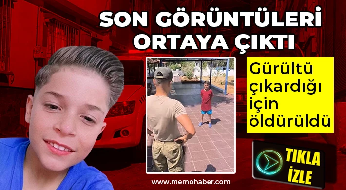 Gürültü çıkardığı için öldürülen çocuğun ölmeden önceki görüntüsü ortaya çıktı