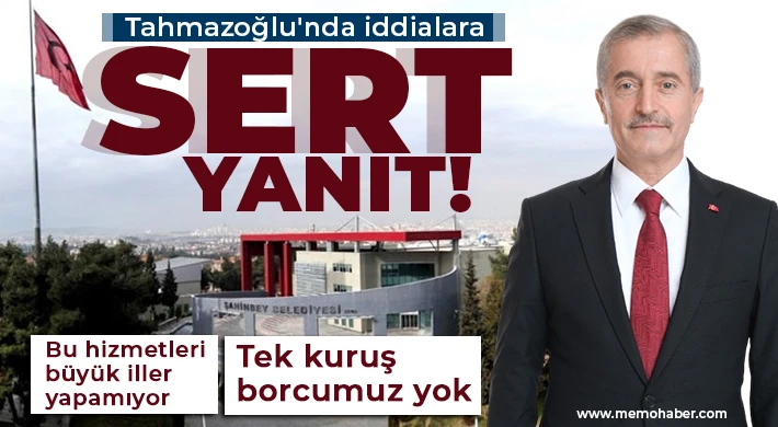 Tahmazoğlu'nda iddialara sert yanıt 