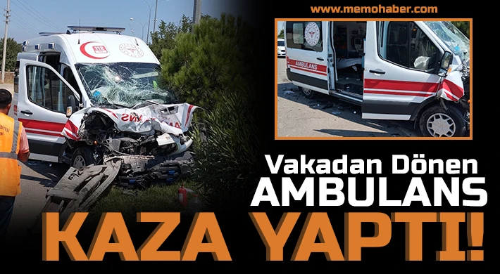 Vakadan Dönen Ambulans Kaza Yaptı!