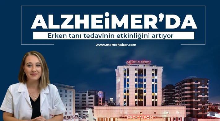 Alzheimer’da erken tanı tedavinin etkinliğini artıyor