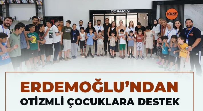 Erdemoğlu’ndan otizmli çocuklara destek