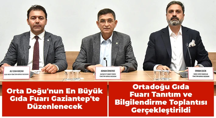 Orta Doğu'nun En Büyük Gıda Fuarı Gaziantep'te Düzenlenecek