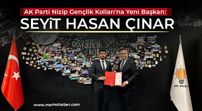 AK Parti Nizip Gençlik Kolları'na Yeni Başkan: Seyit Hasan Çınar