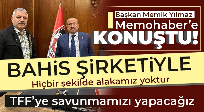 Başkan Memik Yılmaz Memohaber’e konuştu