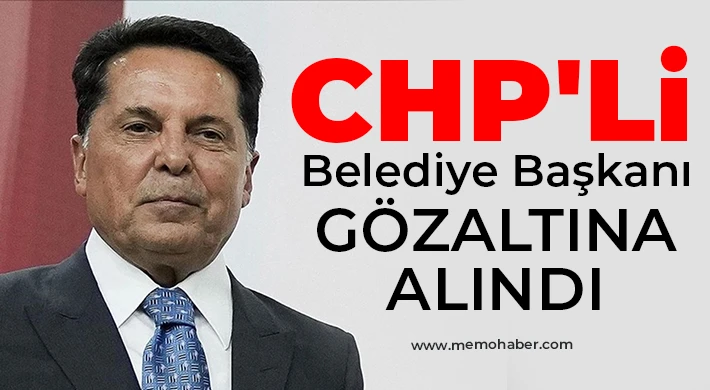 CHP'li Belediye Başkanı Prof. Dr. Ahmet Özer gözaltına alındı