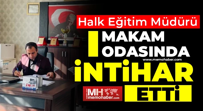 Halk eğitim müdürü intihar etti