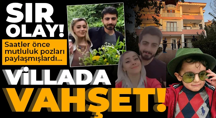 Villada vahşet! Saatler önce mutluluk pozları paylaşmışlardı...