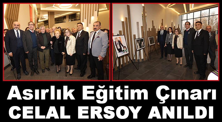 Asırlık Eğitim Çınarı Celal Ersoy anıldı