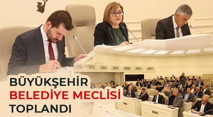 Büyükşehir belediye meclisi toplandı