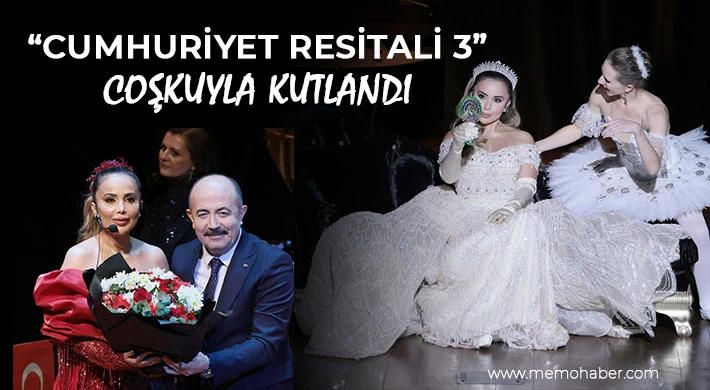 “Cumhuriyet Resitali 3” Coşkuyla Kutlandı