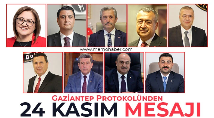 Gaziantep protokolünden 24 Kasım mesajı