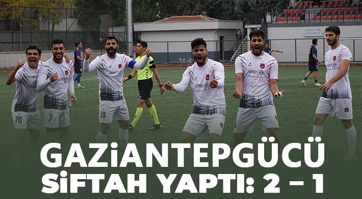 Gaziantepgücü Siftah Yaptı 2 – 1