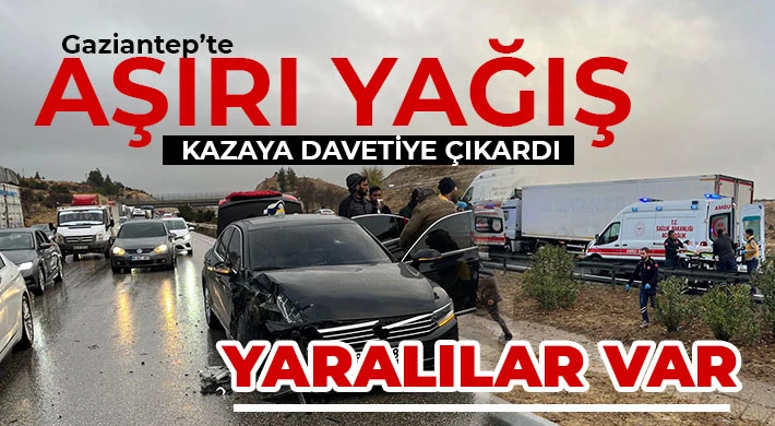 Gaziantep’te aşırı yağış kazaya davetiye çıkardı 