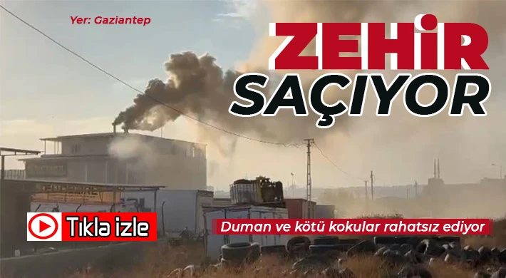 Gaziantep'te o işyeri zehir saçıyor!