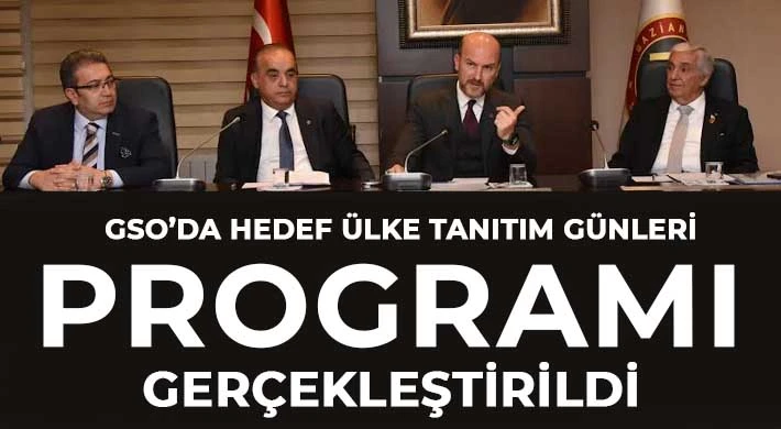 GSO’da 'Hedef Ülke Tanıtım Günleri' programı gerçekleştirildi