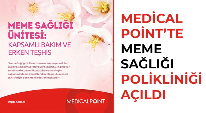 Medical Point’te meme sağlığı polikliniği açıldı