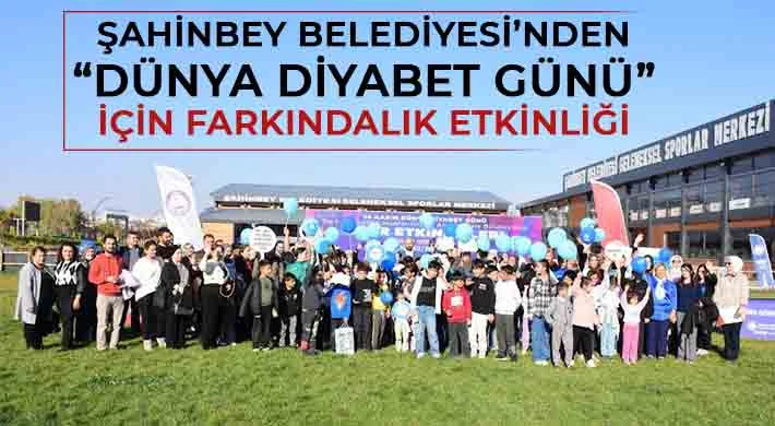 Şahinbey Belediyesi’nden “Dünya Diyabet Günü” için farkındalık etkinliği