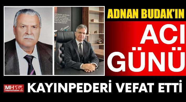 Adnan Budak'ın acı günü: Kayınpederi vefat etti