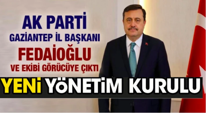 AK Parti Gaziantep il başkanı Fedaioğlu yeniden başkan