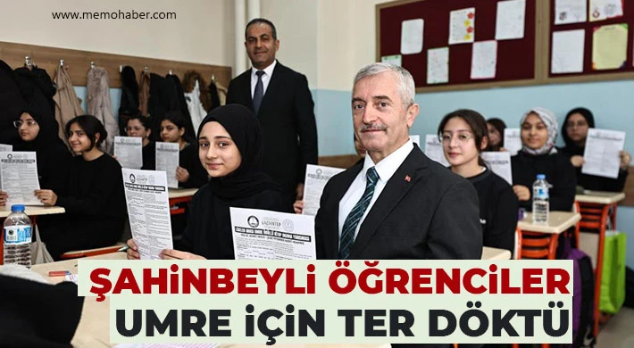 Şahinbeyli öğrenciler Umre için ter döktü